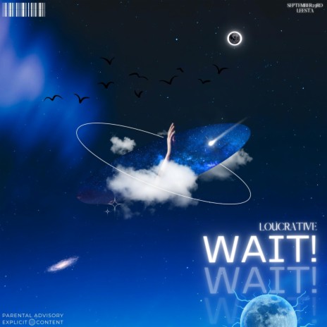 wait! ft. Leesta & September 23rd | Boomplay Music
