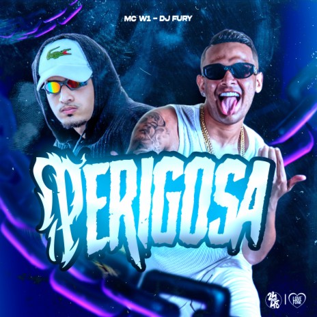 Perigosa ft. djfuryzl | Boomplay Music