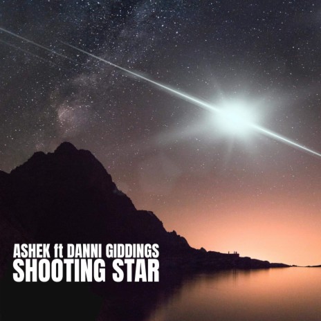Shooting Star ft. Danni Giddings | Boomplay Music