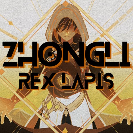 Zhongli - Rex Lapis | Boomplay Music