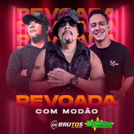 REVOADA COM MODÃO ft. Os Brutos do Piseiro & Luciano de carvalho | Boomplay Music