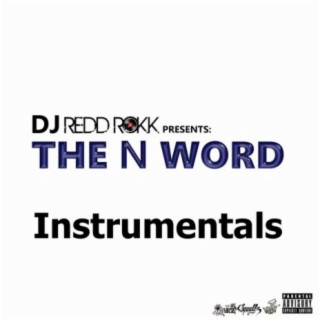 The N Word Instrumentals (Instrumental)