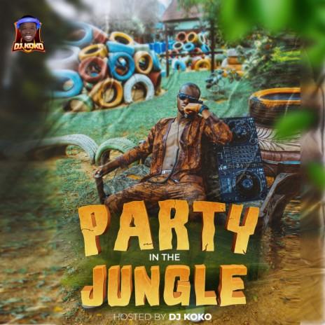 PARTY IN THE JUNGLE | Boomplay Music