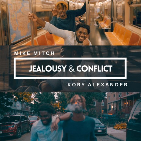 Jealousy & Conflict ft. Mike Mitch