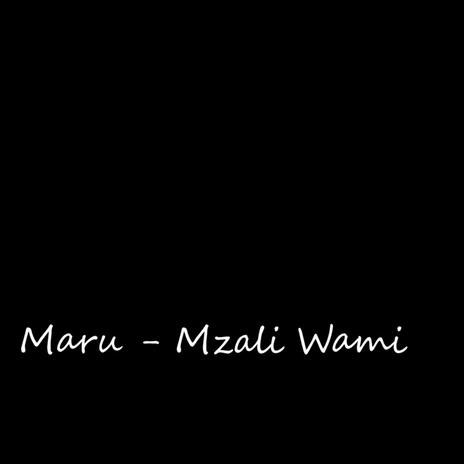 Mzali Wami | Boomplay Music