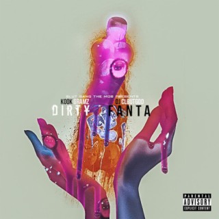 Dirty Fanta Hosted by DJCloutGod