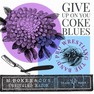 Give Up On You (Coke Blues) lyrics | Boomplay Music