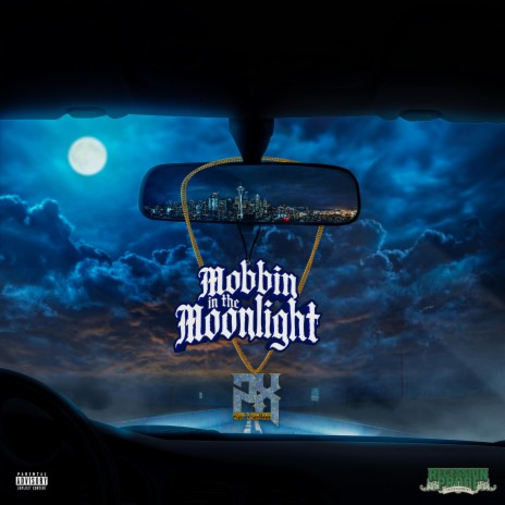 Mobbin In The Moonlight | Boomplay Music