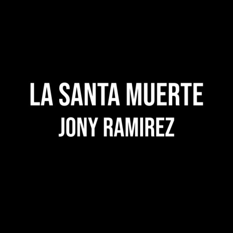 La Santa Muerte | Boomplay Music