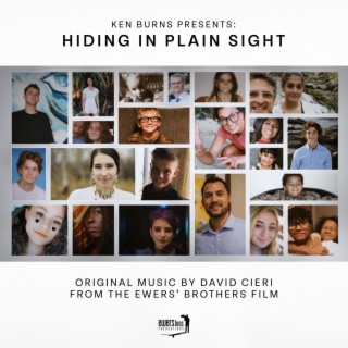 Ken Burns Presents: Hiding In Plain Sight (Original Music from the Ewers’ Brothers Film)