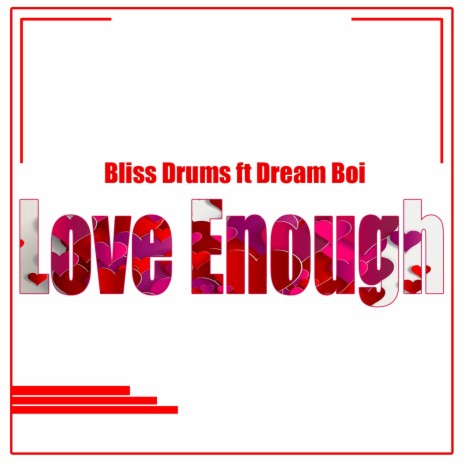 Love Enough ft. Dreamboi Vido