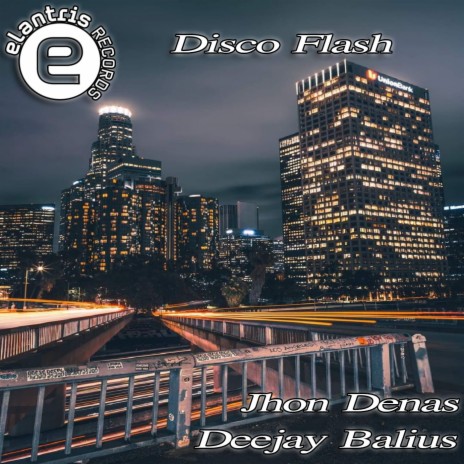 Disco Flash ft. Deejay Balius | Boomplay Music