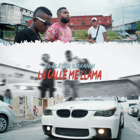 La Calle Me Llama ft. EL Pleyer & Damazta | Boomplay Music