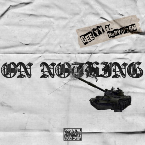 On Nothing ft. Geezyy | Boomplay Music