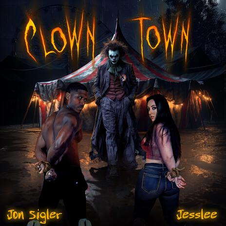 Clown Town ft. Jon Sigler | Boomplay Music