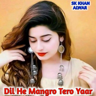 Dil He Mangro Tero Yaar