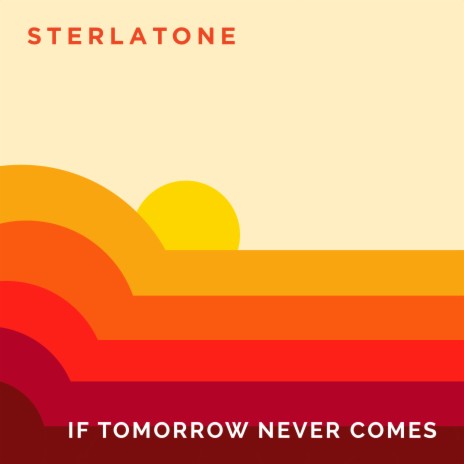 If Tomorrow Never Comes ft. Teus Nobel | Boomplay Music