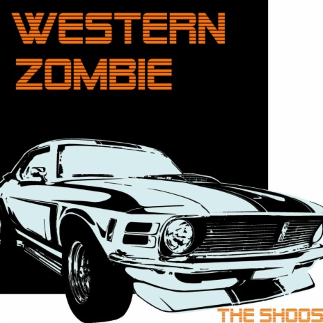 Western Zombie | Boomplay Music