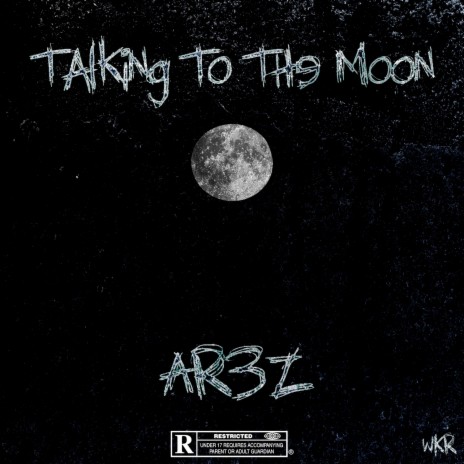 Talking To The Moon ft. westy | Boomplay Music