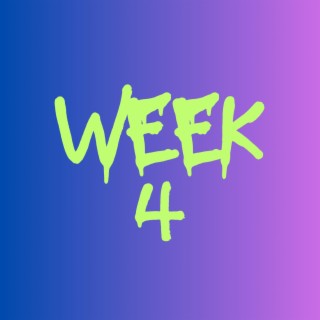 Week 4