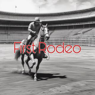 First Rodeo