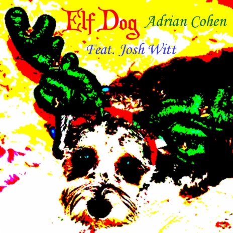 Elf Dog (feat. Josh Witt) | Boomplay Music