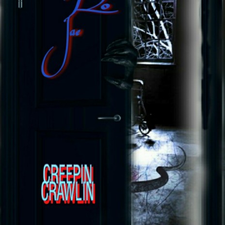 Creepin Crawlin ft. Jae Neal | Boomplay Music