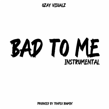 Bad To Me (Instrumental) | Boomplay Music