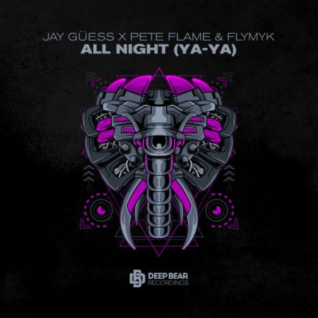 All Night (Ya-ya) ft. Pete Flame & FlyMyk | Boomplay Music