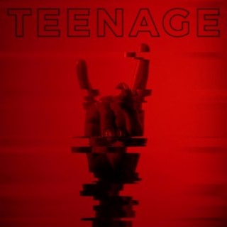 TEENAGE