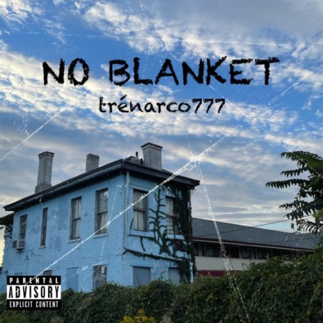 No Blanket | Boomplay Music