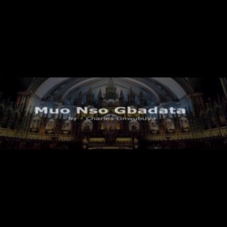 Muo Nso Gbadata ft. VirtualChoir & TheBeatoven lyrics | Boomplay Music