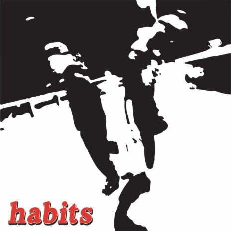habits ft. Astro | Boomplay Music