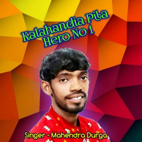 Kalahandia Pila Hero No1 (Sambalpuri odia) | Boomplay Music