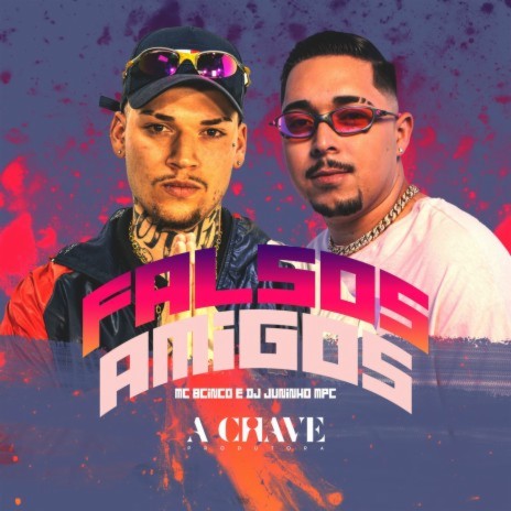 Falsos Amigos ft. Dj Juninho Mpc