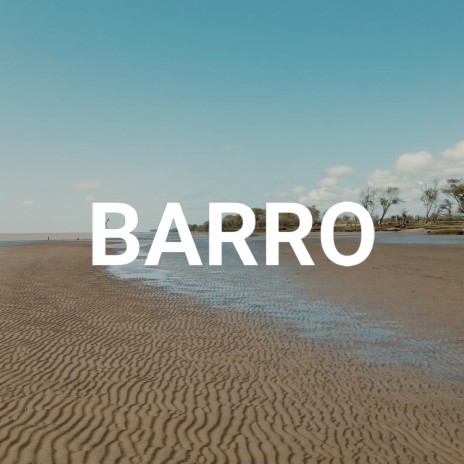 Barro (Special Version) ft. LUME | Boomplay Music