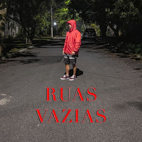 Ruas Vazias | Boomplay Music