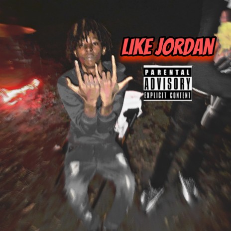 Like Jordan | Boomplay Music