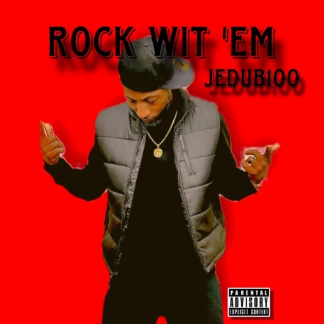 ROCK WIT EM