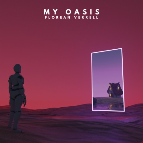 My Oasis | Boomplay Music