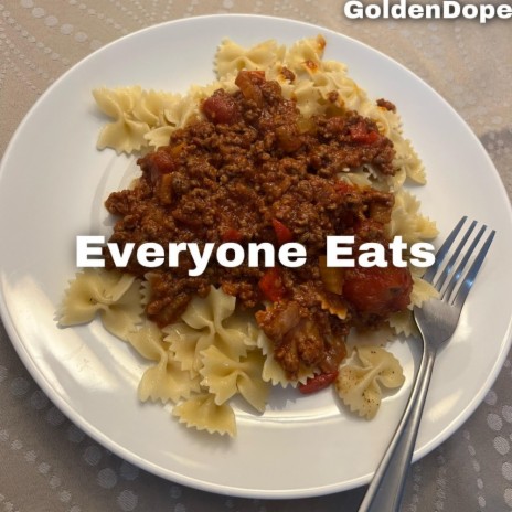 Everyone Eats | Boomplay Music