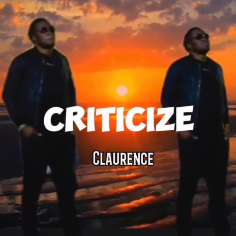 CRITICIZE | Boomplay Music