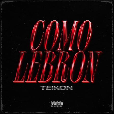 COMO LEBRON | Boomplay Music