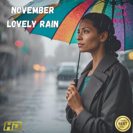 November Lovely Rain | Boomplay Music