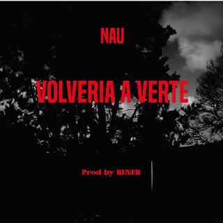 NAU - VOLVERÍA A VERTE