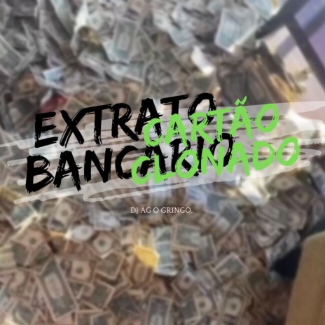 Extrato bancário x cartão clonado