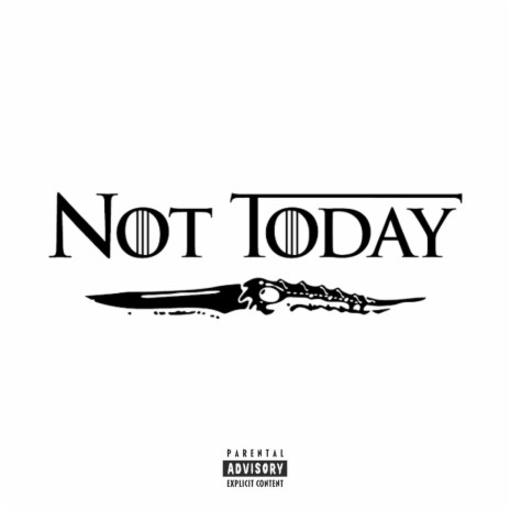 Not Today | Boomplay Music