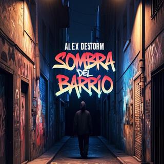 La Sombra Del Barrio