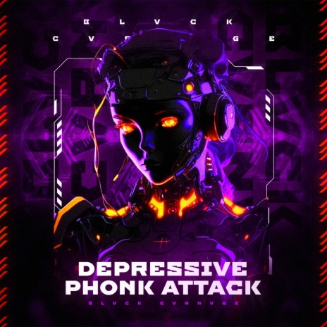 Depressive Phonk Attack | Boomplay Music