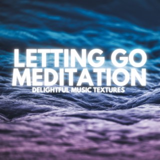 Letting Go Meditation